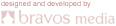 Designed and Developed by Bravos Media